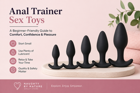 Anal Trainer Sex Toys: A Beginner-Friendly Guide to Comfort, Confidence &amp; Pleasure