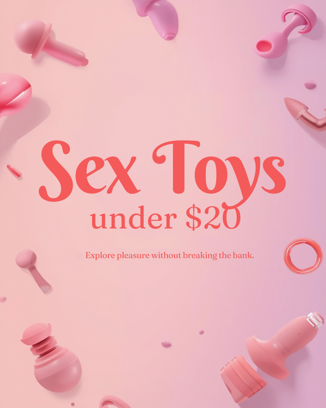 Budget Bliss: Under $20 Sex Toys & Lingerie