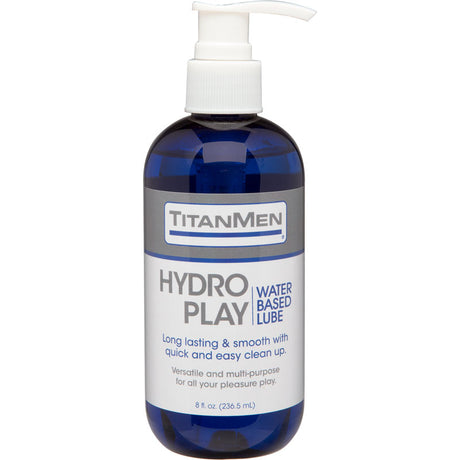 TitanMen Hydro Play - Water Based Lubricant - 240 ml Pump Bottle - Naughty by Nature Adult Store