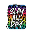 Slay All Day Air Freshener - Naughty by Nature Adult Store