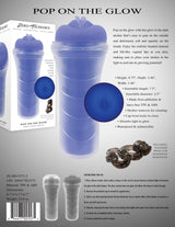 Zero Tolerance POP ON THE GLOW - Glow in Dark Vagina Stroker - MASTURBATORS